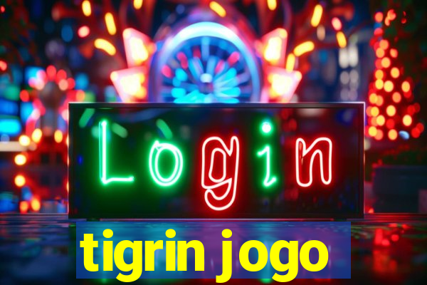 tigrin jogo